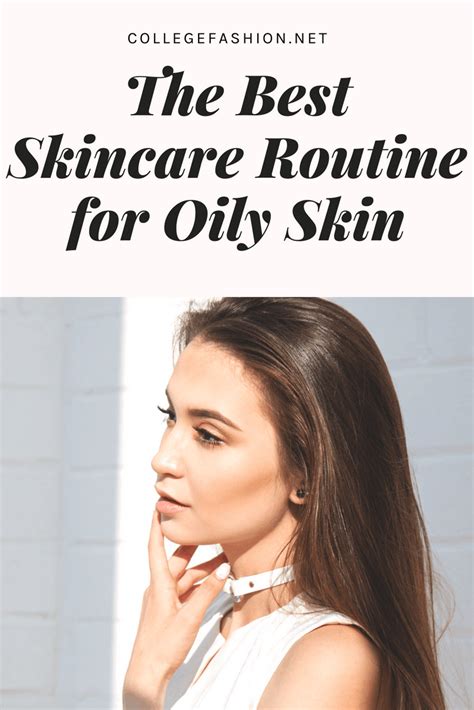 Tried And Tested The Best Products For Oily Skin My Skincare Routine