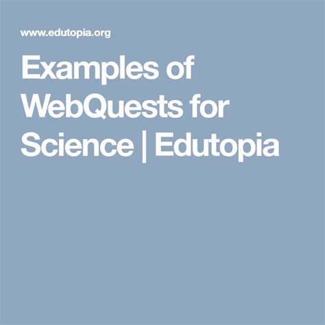 Examples of WebQuests for Science | Edutopia 