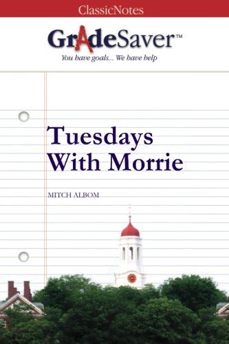 😀 Tuesdays with morrie aphorisms. SparkNotes: Tuesdays with Morrie ...