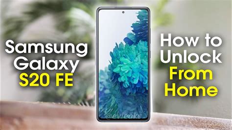 How To Unlock Samsung Galaxy S Fe From Home Youtube