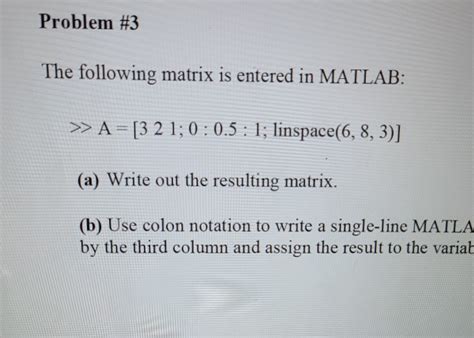 Solved Problem The Following Matrix Is Entered In Matlab Chegg