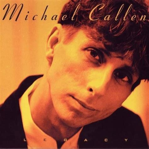 Michael Callen - Legacy Lyrics and Tracklist | Genius