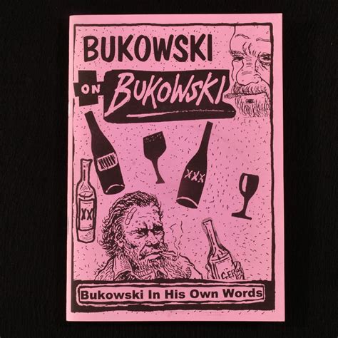 Bukowski On Bukowski Charles Bukowski In His Own Words By Charles