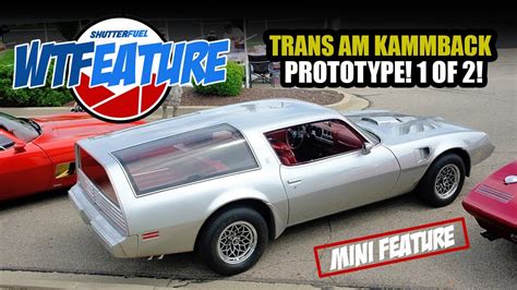 Wtfeature Episode 3 Pontiac Trans Am Type K Kammback Prototype Car