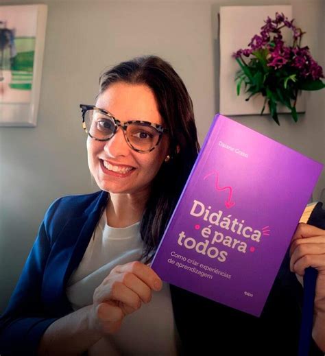 A pedagoga Daiane Grassi lança o livro Didática é para todos Como