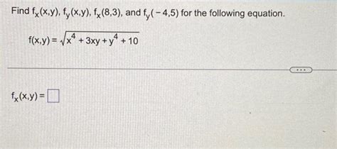 Solved Find Fx X Y Fy X Y Fx 8 3 And Fy −4 5 For The