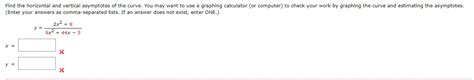 Solved Find The Horizontal And Vertical Asymptotes Of The