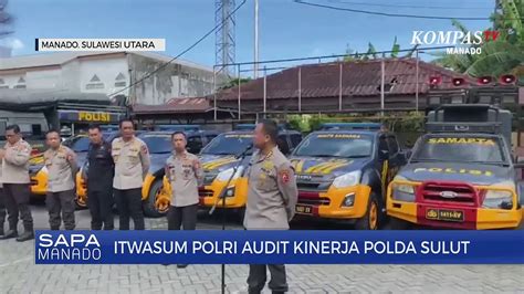 Tim Itwasum Polri Lakukan Audit Di Polda Sulut Video Dailymotion