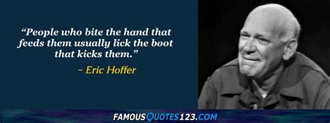 Eric Hoffer Quotes - Famous Quotations By Eric Hoffer - Sayings By Eric ...