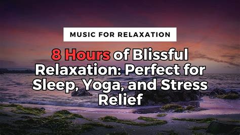 8 Hours of Relaxing Music 🌙 | Sleep, Yoga, Meditation | Enhance Focus ...