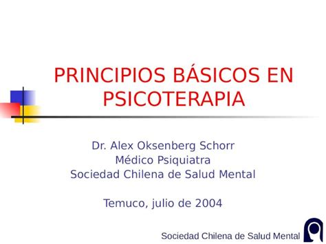 Ppt Sociedad Chilena De Salud Mental Principios BÁsicos En