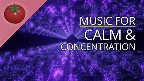 Music for calm and concentration to improve productivity - 25 minute ...