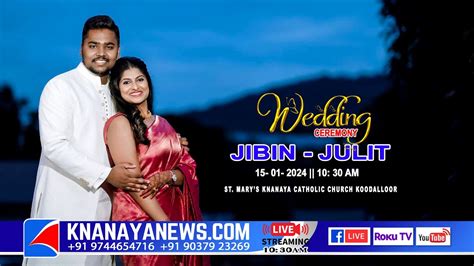 Wedding Ceremony Jibin Julit Koodalloor Knanayanews