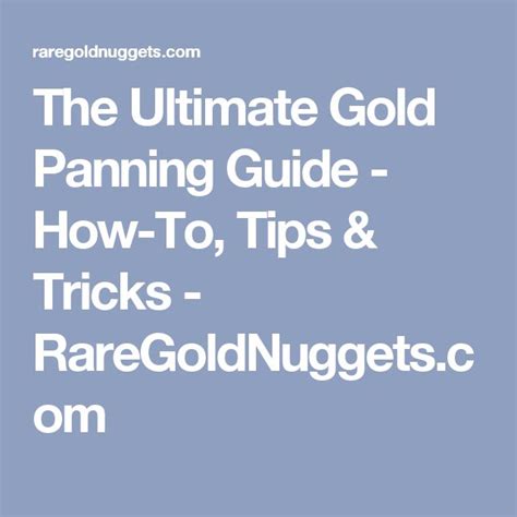 The Ultimate Gold Panning Guide How To Tips Tricks