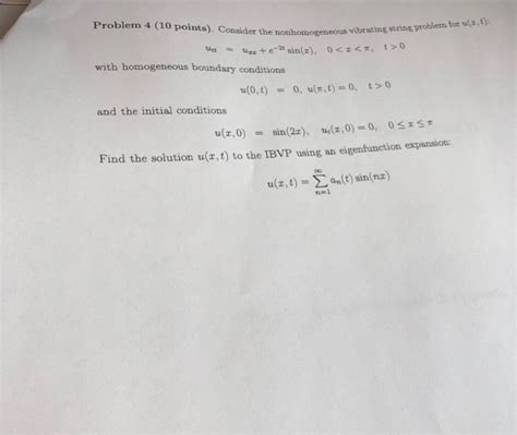 Solved Problem 4 10 Points Consider The Nonhomogeneous Chegg