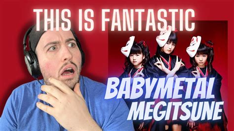 Babymetal Megitsune Reaction This Is Fantastic Youtube