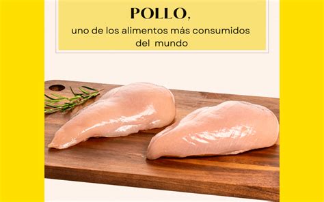 El Pollo Uno De Los Alimentos M S Consumido En El Mundo Uvesa