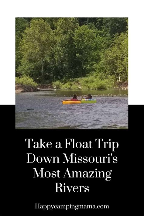 Taking A Float Trip Down Missouris Most Amazing Rivers In 2022 Float