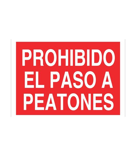 Se Al De Seguridad Prohibido El Paso A Peatones Cofan Skrc Comprar Online