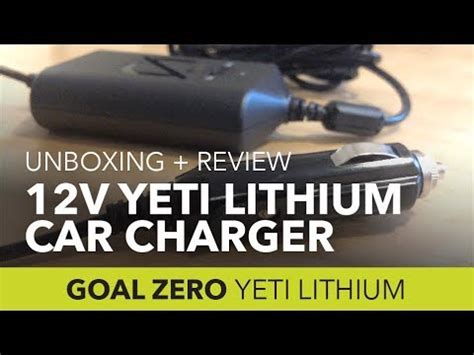 Goal Zero Yeti Lithium 12v Car Charger Unboxing Review YouTube