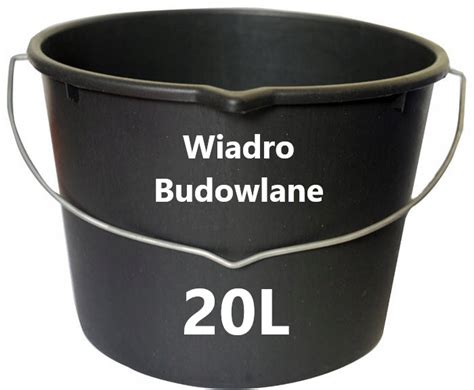 20 L WIADRO BUDOWLANE GOSPODARCZE OGRODNICZE 20L MOCNE Z LEJKIEM