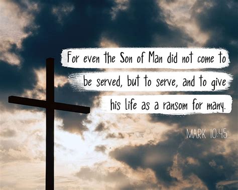 Mark Son Of Man Did Not Come To Be Served But To Serve And Give