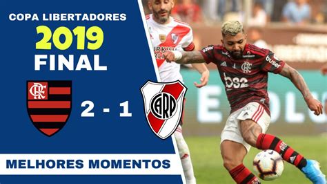 Flamengo 2 X 1 River Plate Melhores Momentos Final Da Copa