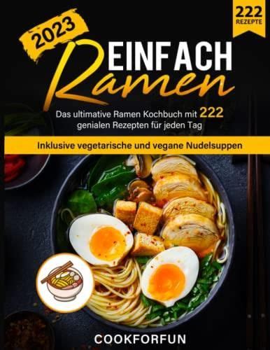 Einfach Ramen XXL Das Ultimative Ramen Kochbuch Mit 222 Genialen