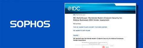 Idc Marketscape Nombra A Sophos L Der En Worldwide Modern Endpoint