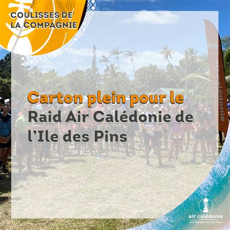 Carton plein pour le Raid Air Calédonie de lIle des Pins Air Calédonie