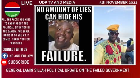 General Lamin Sillah Political Update On The Failed Government Youtube