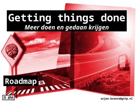 Ppt Getting Things Done Roadmap In 4 Stappen Gtd Pdfslidenet