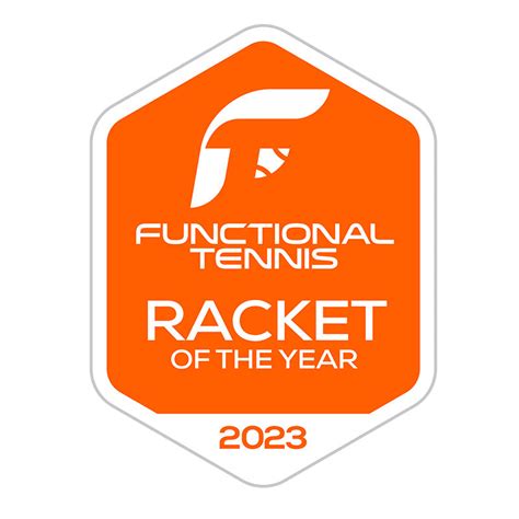 Racket of the Year 2023 – Functional Tennis