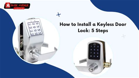 How To Install A Keyless Door Lock 5 Steps