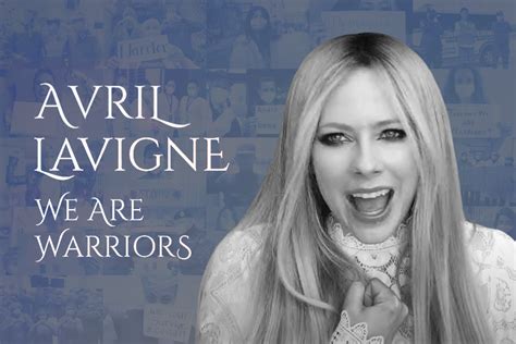 Avril Lavigne dedicates powerful 'We Are Warriors' video to frontline ...