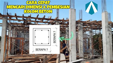 Cara Mudah Mencari Dimensi Kolom Beton Dan Mencari Besi Kolom Beton