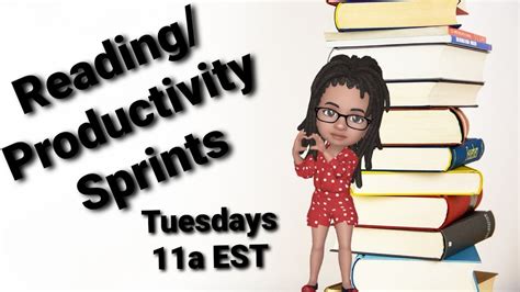 Reading Productivity Sprints Tuesday A Est Youtube