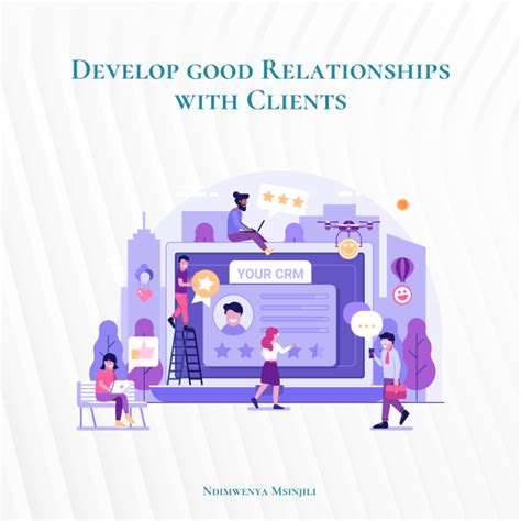 Building Strong Client Relationships Key Strategies For Success