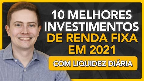 Melhores Investimentos De Renda Fixa Em Liquidez Di Ria