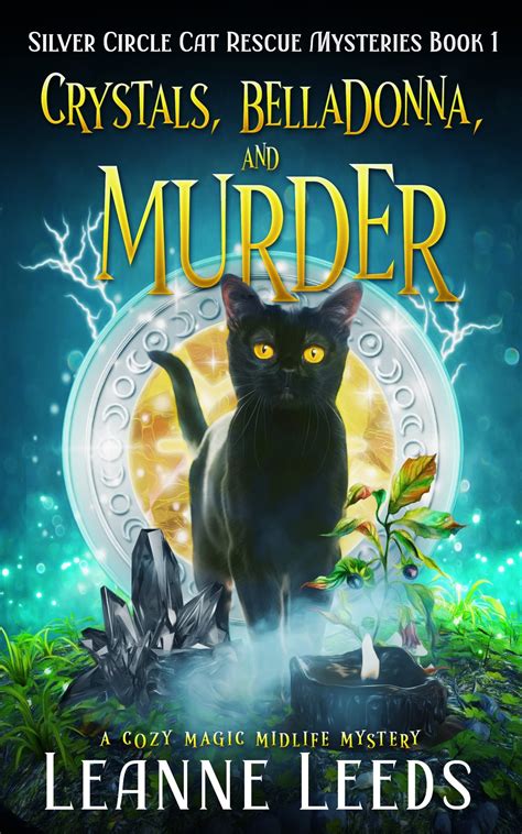 Crystals, Belladonna, and Murder by Leanne Leeds | Goodreads