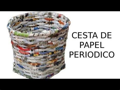 Diy Cestas De Peri Dico Newspaper Basket Youtube Cesta De Papel