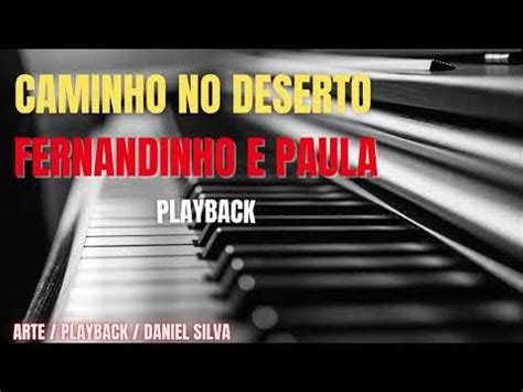 PLAYBACK CAMINHO NO DESERTO FERNANDINHO E PAULA YouTube