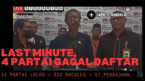 LAST MINUTE DI KPU LEMBATA PARTAI GELORA BURUH GARUDA UMMAT GAGAL