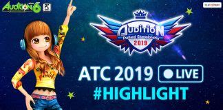 [AUDITION] ATC 2019 LIVE #ขอบสนาม และ #HIGHLIGHT - Audition เกมเต้น PC