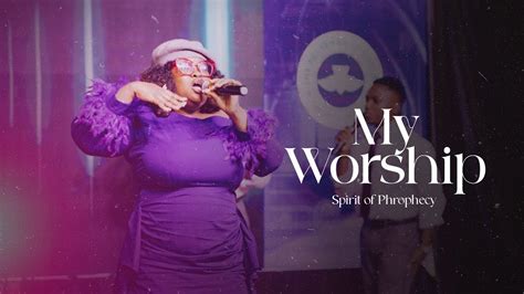 My Worship Phil Thompson Cover Spirit Of Prophecy Rccg Living Seed