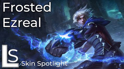 Frosted Ezreal Skin Spotlight League Of Legends Youtube