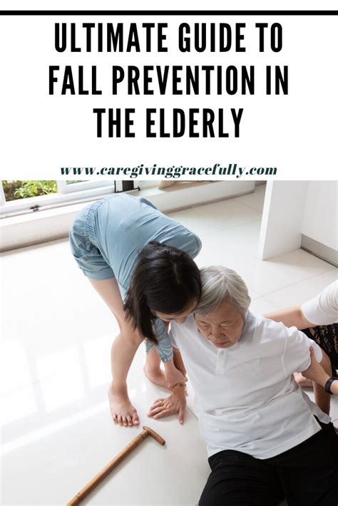 Ultimate Guide To Fall Prevention In The Elderly In 2020 Fall