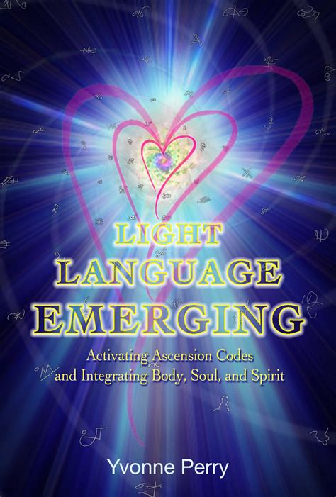 What Is Light Language We Are 1 In Spirit