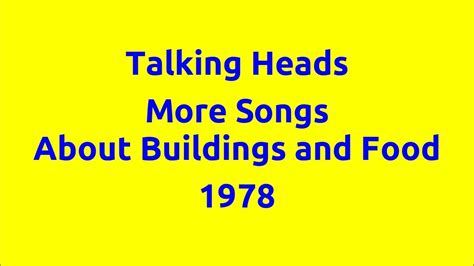 Talking Heads More Songs About Buildings And Food 1978 Youtube