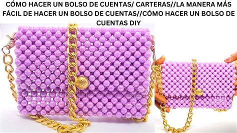 CÓMO HACER UN BOLSO DE CUENTAS CARTERAS LA MANERA MÁS FÁCIL DE HACER